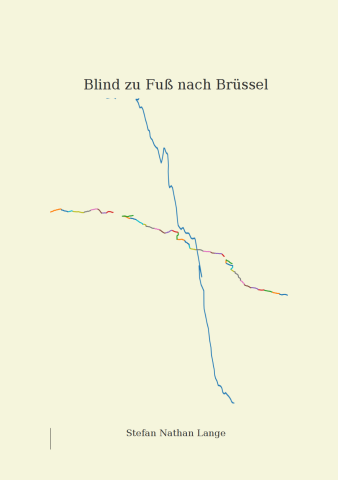 Titelseite des Buchs "Blind zu Fuß nach Brüssel"